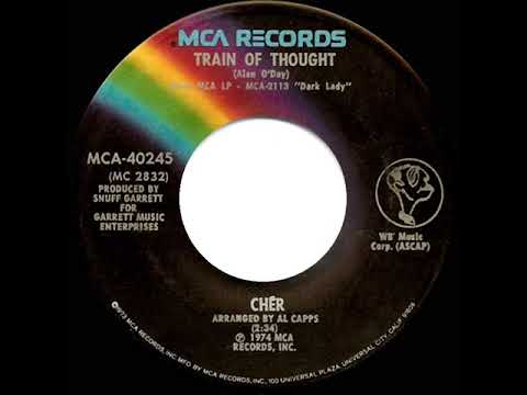 1974 HITS ARCHIVE: Train Of Thought - Cher (stereo 45)