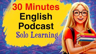 Learn English Alone | Shadowing English Speaking Practice |Motivational Podcast for English Learners