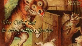 KHM 005: Der Wolf und die sieben jungen Geislein (Hörbuch deutsch) Märchen der Brüder Grimm