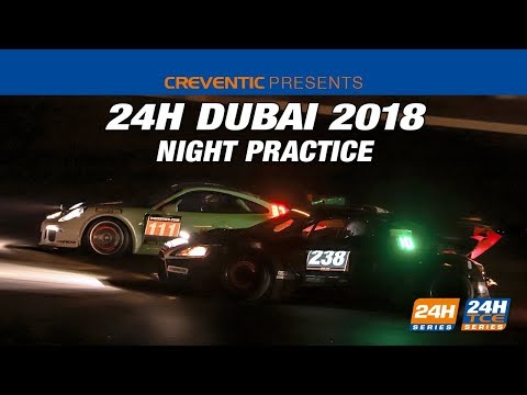 Hankook 24H Dubai 2018 - Night Practice