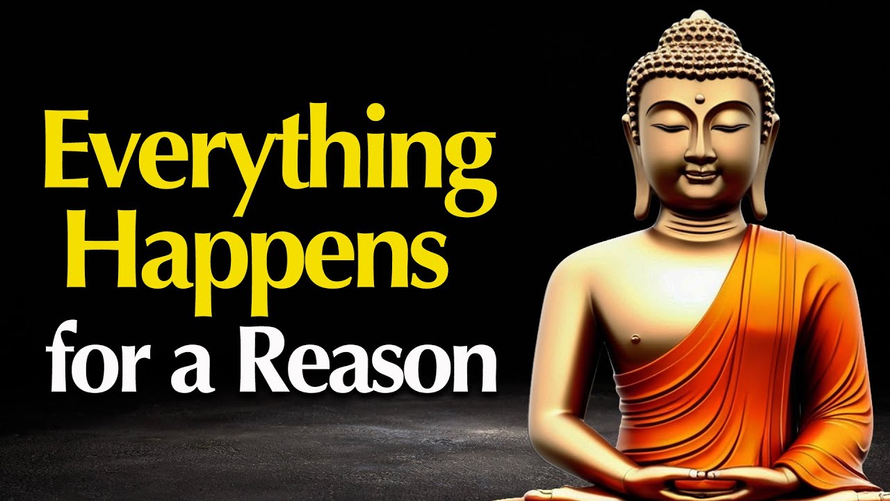 Everything Happens for a Reason | Buddhist Wisdom Explained