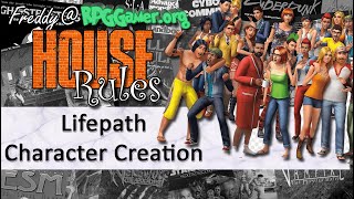 Lifepath Character Creation | House Rules