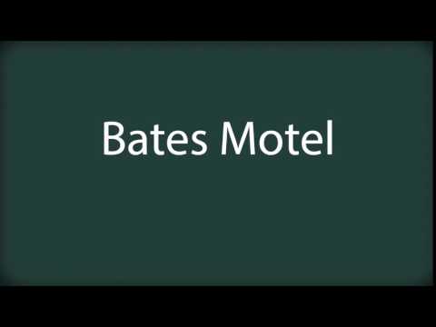 How to pronounce Bates Motel