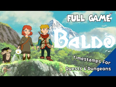 🦉Baldo: The Guardian Owls: Full Game Straightforward Walkthrough - TimeStamps for Quests & Dungeons