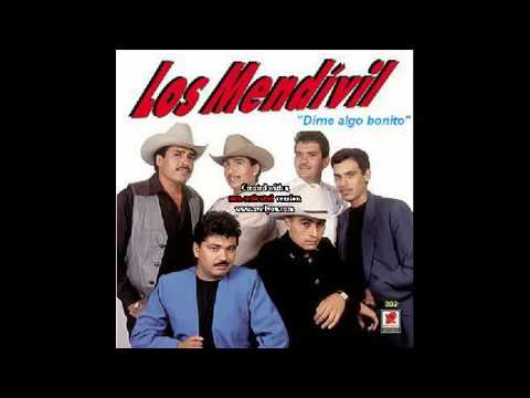 Los Mendivil - Dime Algo Bonito