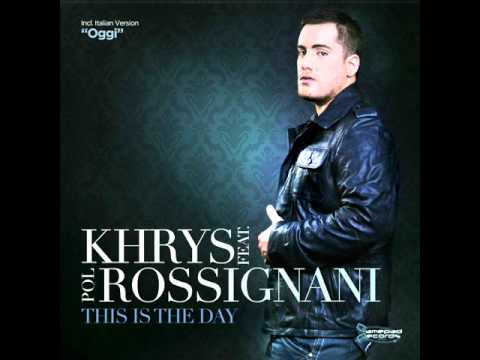 Khrys feat. Pol Rossignani - Oggi (Radio Mix)