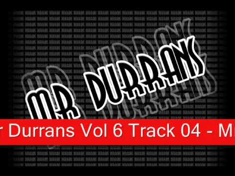 Mr Durrans Vol 6 Track 04 - Mr Durrans - Different Stylee