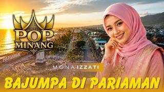 Download lagu BAJUMPA DI PARIAMAN - MONA IZZATI | LAGU MINANG ANAK RANTAU | POP MINANG 2026 mp3 Download lagu BAJUMPA DI PARIAMAN - MONA IZZATI | LAGU MINANG ANAK RANTAU | POP MINANG 2026 mp3
