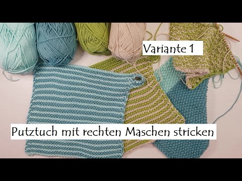 Anleitung Putztuch - Spüllappen - Waschlappen stricken: Variante 1 kraus rechts
