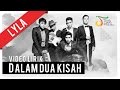 Lyla - Dalam Dua Kisah (Video Lirik)