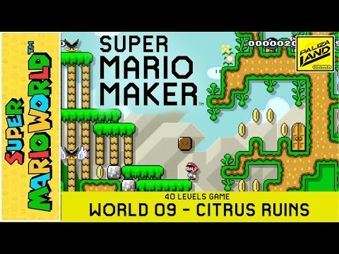 Super Mario Maker / 40 level SMW game by Kosten - WORLD 9 ~ Citrus Ruins 01/02