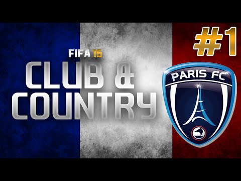 FIFA 16 | Club & Country | #1 | Paris FC