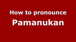 How to pronounce Pamanukan