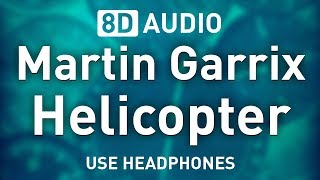 Martin Garrix &amp; Firebeatz - Helicopter | 8D AUDIO 🎧