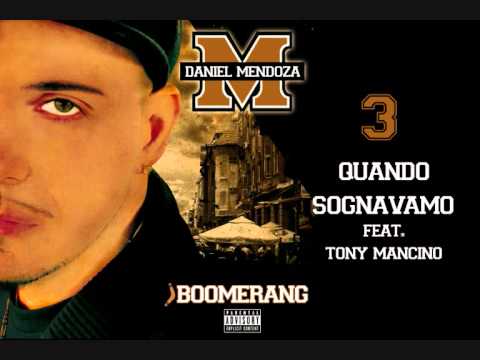 DANIEL MENDOZA feat TONY MANCINO - Quando sognavamo