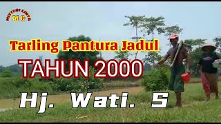 Download lagu Tarling Pantura Jadul Mantul ‼️ TAHUN 2000 ‼️ Hj. Wati S mp3 Download lagu Tarling Pantura Jadul Mantul ‼️ TAHUN 2000 ‼️ Hj. Wati S mp3