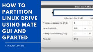 How to partition Linux drive (GUI version): Using MATE GUI and gparted
