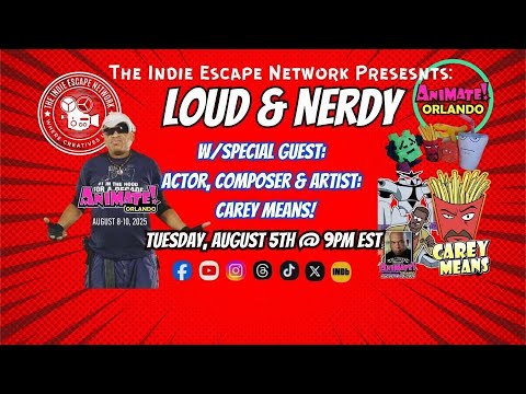 The Indie Escape Network Presents: LOUD AND NERDY-EPISODE 71