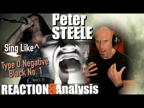 Peter Steele - Type O Negative - Black No. 1 - Reaction & Analysis, Singing & Screaming Tips