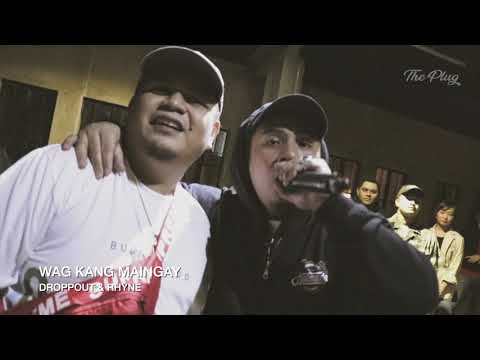 DROPPOUT & RHYNE -   WAG KANG MAINGAY (LIVE PERFORMANCE @ MAKATI)