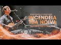 Incendeia Tua Noiva Ao Vivo Clamor Pelas Nações Ft Fabiano Bremer