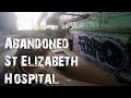 ST. ELIZABETHS HOSPITAL 🏥 #abandoned |S13E1