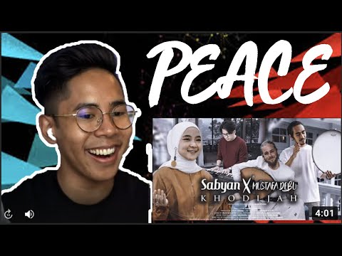 SABYAN ft MUSTAFA DEBU - KHODIJAH (OFFICIAL MV) REACTION!!! (PEACE IS KEY🔑 )
