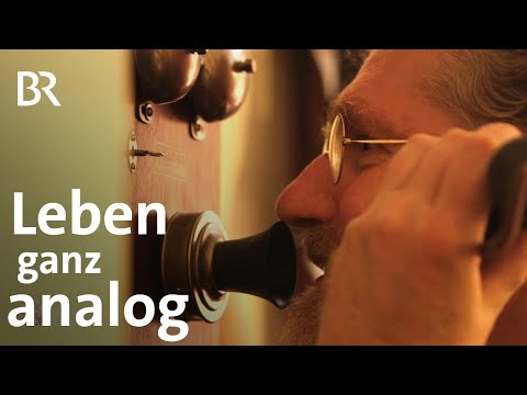 Keine digitalen Geräte: Die analoge Welt des Peter Kahlich | Schwaben & Altbayern | BR