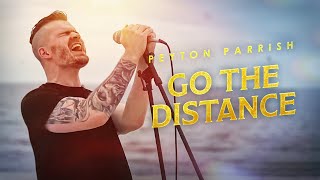 Musik-Video-Miniaturansicht zu Go the Distance Songtext von Peyton Parrish