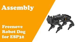 Assembly - Freenove ESP32 Robot Dog
