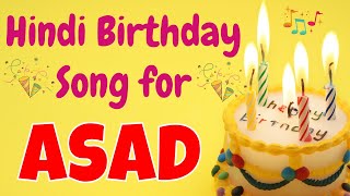 Happy Birthday Asad Song  Birthday Song for Asad  