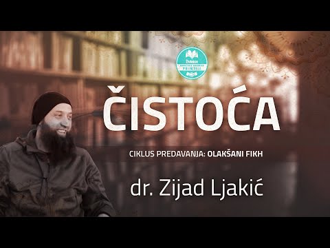 Dr. Zijad Ljakić - OLAKŠANI FIKH - Čistoća