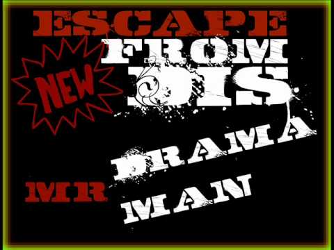 MR. DRAMAMAN - Escape From Dis