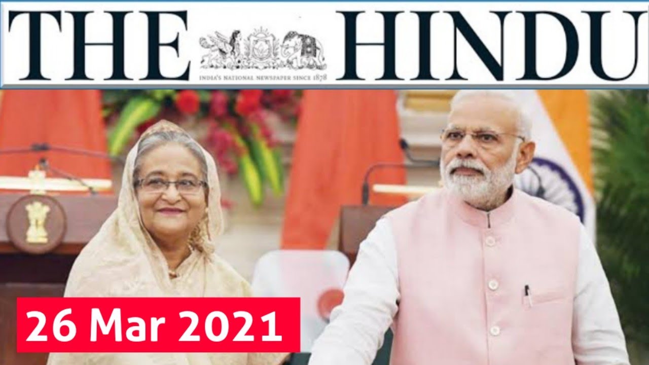 26 March 2021 | The Hindu Newspaper Analysis | Current Affairs 2021 #UPSC #IAS Editorial Analysis