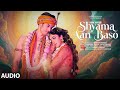 Shyama Aan Baso Full Audio Khushalii Kumar Sachet Parampara Satvik Youngveer
