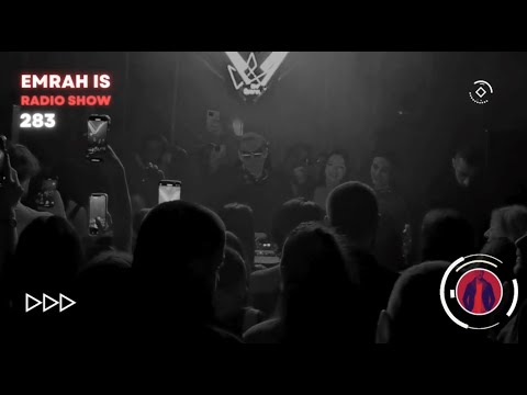 Emrah Is Radio Show - Episode 283