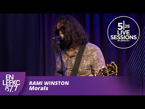 525 Live Sessions: Rami Winston - Morals | En Lefko 87.7