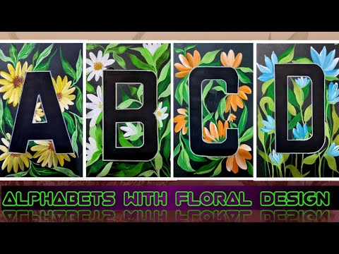 Alphabet with Floral Design || Alphabet Art || Rupali Bhagat