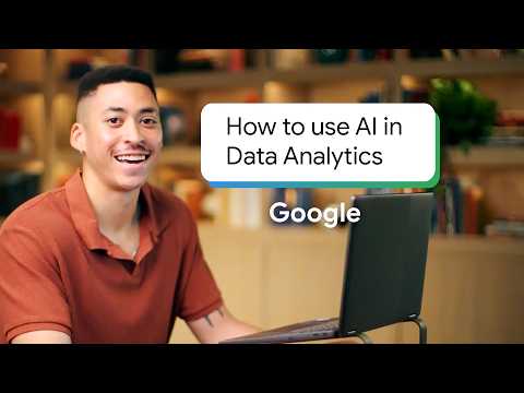 Intro to Using AI for Data Analytics | Google Data Analytics Certificate