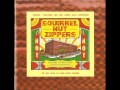 Squirrel Nut Zippers - Hell 