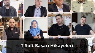T-Soft Başarı Hikayeleri
