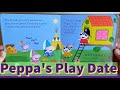 Peppa S Play Date Peppa Pig Story Book Read Aloud