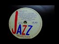 Gene Norman's Just Jazz Concerts { One O'Clock Jump }{ Two O'Clock Jump } 1947,