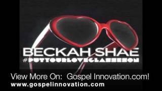 #Putyourloveglasseson - Beckah Shae