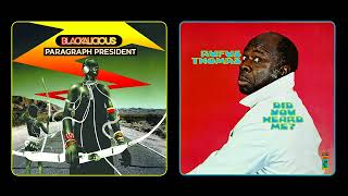 Blackalicious + Rufus Thomas - Paragraph President (Breakdown Mashup)
