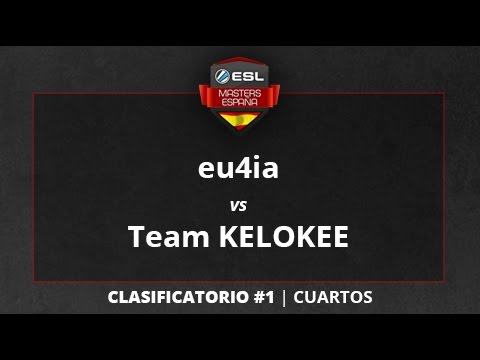 eu4ia vs. Team KELOKEE - Cuartos - ESL Masters CS:GO T1 Clasificatorio #1