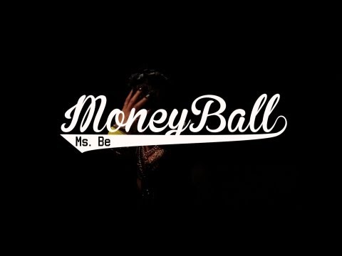 Ms. Be - Money Ball (Produced by RobTraxx)