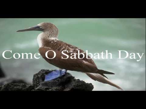 Come O Sabbath Day