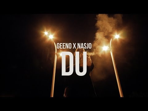 GEENO & NASJO ► DU ◄ [OFFICIAL MUSIC VIDEO]