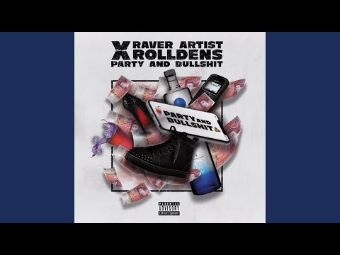 Party And Bullshit (feat. Rolldens)
